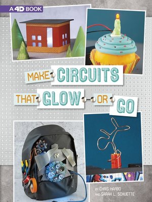 cover image of Make Circuits that Glow or Go